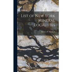 (英文圖書) List of New York Mineral Localities 精裝版, Legare Street Press, 英文
