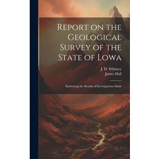 (英文圖書) Report on the Geological Survey of the State of Lowa: Embracing the Results of Investigations... 精裝版, Legare Street Press, 英文