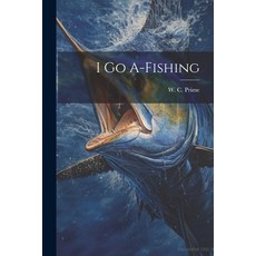 (英文圖書) I Go A-Fishing 平裝版, Legare Street Press, 英文