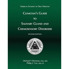 (英文圖書) Clinician's Guide to Salivary Gland and Chemosensory Disorders 平裝版, American Academy of Oral Me..., 英文