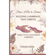 (英文圖書) From 'I Do' to Forever: Building a Marriage That Thrives 平裝版, Independently Published, 英文