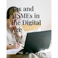 (英文圖書) Tax and MSMEs in the Digital Age: Why Do We Need To Pay Taxes And What Are The Benefits For U... 平裝版, Lulu.com, 英文