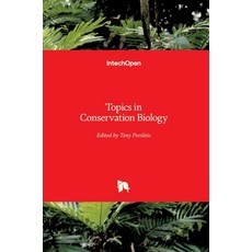 (英文圖書) Topics in Conservation Biology 精裝版, Intechopen, 英文