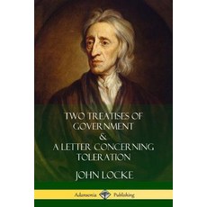 (英文圖書) Two Treatises of Government and A Letter Concerning Toleration 平裝版, Lulu.com, 英文