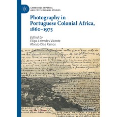 (英文圖書) Photography in Portuguese Colonial Africa 1860-1975 精裝版, Palgrave MacMillan, 英文