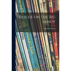 (英文圖書)Rescue on the Big Sandy 平裝版, Hassell Street Press, 英文