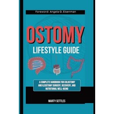 (英文圖書) The Ostomy Lifestyle Guide: A Complete Handbook for Colostomy and Ileostomy Sur... 平裝版, Independently Published, 英文