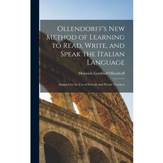 (英文圖書) Ollendorff's New Method of Learning to Read Write and Speak the Italian Language: Adapted f... 精裝版, Legare Street Press, 英文