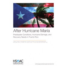 After Hurricane Maria: Predisaster Conditions Hurricane Damage and Recovery Needs in Puerto Rico 平裝版, RAND Corporation, 英文