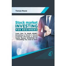 Stock Market Investing for Beginners: Learn How to MAKE MONEY Investing in Stocks & Stock Trading! B... 平裝版, House of Lords LLC, 英文