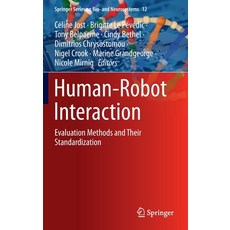 Human-Robot Interaction: Evaluation Methods and Their Standardization 精裝版, Springer, 英文