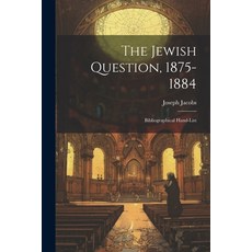 (英文圖書) The Jewish Question 1875-1884: Bibliographical Hand-List 平裝版, Legare Street Press, 英文