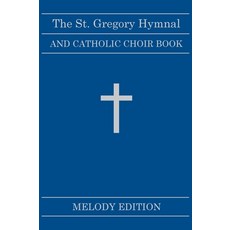 (英文圖書) The St. Gregory Hymnal and Catholic Choir Book. Singers Ed. Melody Ed.: Hardback Edition 精裝版, Fairhaven Press, 英文
