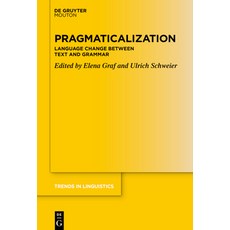 (英文圖書) Pragmaticalization: Language Change Between Text and Grammar 精裝版, Walter de Gruyter, 英文