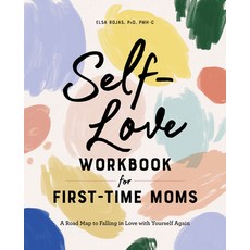 Self-Love Workbook for First-Time Moms: A Road Map to Falling in Love with Yourself Again 平裝版, Rockridge Press, 英文