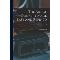 (英文圖書) The art of Cookery Made Easy and Refined .. 平裝版, Legare Street Press, 英文