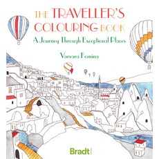 The Traveller's Colouring Book: A Journey Through Exceptional Places 平裝版, Bradt Travel Guides, 英文
