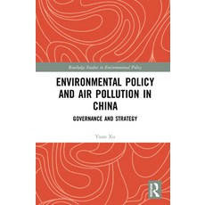 Environmental Policy and Air Pollution in China: Governance and Strategy 精裝版, Routledge, 英文