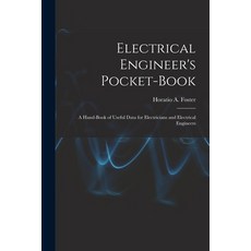 (英文圖書) Electrical Engineer's Pocket-book: A Hand-book of Useful Data for Electricians and Electrical... 平裝版, Legare Street Press, 英文