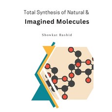 (英文圖書) Total Synthesis of Natural & Imagined Molecules 平裝版, Self Publisher, 英文