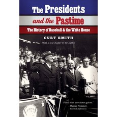 (英文圖書) The Presidents and the Pastime: The History of Baseball and the White House 平裝版, University of Nebraska Press, 英文