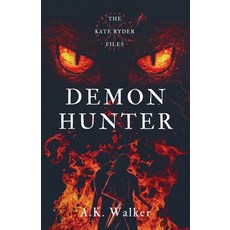 Demon Hunter: The Kate Ryder Files 平裝版, New Degree Press, 英文