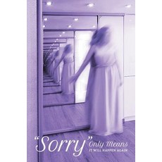 (英文圖書) Sorry Only Means it Will Happen Again 平裝版, FriesenPress, 英文