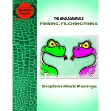 (英文圖書)The Amalaganimals: Fibbing Filching Finks 平裝版, Lulu.com, 英文