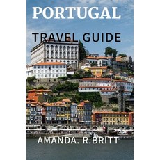 (英文圖書) Portugal travel guide: Experience Portugal 平裝版, Independently Published, 英文