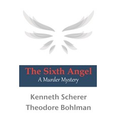 The Sixth Angel: A Murder Mystery 平裝版, Independently Published, 英文