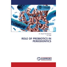 (英文圖書) Role of Probiotics in Periodontics 平裝版, LAP Lambert Academic Publis..., 英文