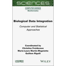 (英文圖書) Biological Data Integration: Computer and Statistical Approaches 精裝版, Wiley-Iste, 英文