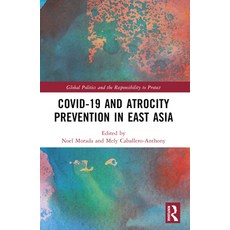 (英文圖書) Covid-19 and Atrocity Prevention in East Asia 平裝版, Routledge, 英文