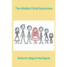 (英文圖書) The Middle Child Syndrome 平裝版, Roberto Miguel Rodriguez, 英文