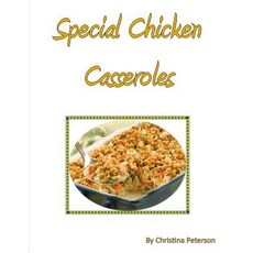 (英文圖書) Special Chicken Casseroles: Every recipe has space for notes with stuffing asparagis rosem... 平裝版, Independently Published, 英文