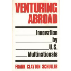 (英文圖書) Venturing Abroad: Innovation by U.S. Multinationals 精裝版, Bloomsbury Publishing PLC, 英文