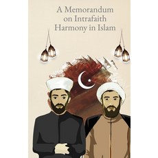 (英文圖書) A Memorandum on Intersectarian Harmony in Islam 平裝版, Al-Burāq Publications, 英文