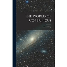(英文圖書) The World of Copernicus 精裝版, Hassell Street Press, 英文