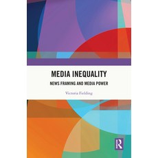 (英文圖書) Media Inequality: News Framing and Media Power 精裝版, Routledge, 英文