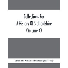 Collections For A History Of Staffordshire (Volume X) 平裝版, Alpha Edition, 英文