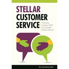 (英文圖書) Stellar Customer Service: Training Library Staff to Exceed Expectations 平裝版, Bloomsbury Publishing PLC, 英文