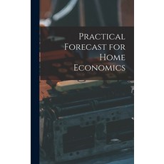 (英文圖書) Practical Forecast for Home Economics 精裝版, Hassell Street Press, 英文