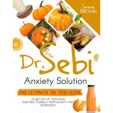 Dr. Sebi Anxiety Solution 平裝版, Black Panther International..., 英文