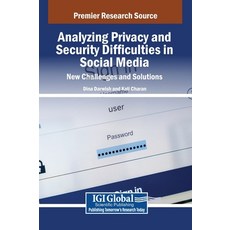 (英文圖書) Analyzing Privacy and Security Difficulties in Social Media: New Challenges and... 精裝版, IGI Global, 英文