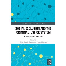 (英文圖書) Social Exclusion and the Criminal Justice System: A Comparative Analysis 精裝版, Routledge, 英文