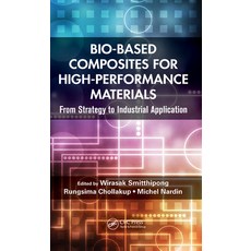 (英文圖書) Bio-Based Composites for High-Performance Materials: From Strategy to Industrial Application 平裝版, CRC Press, 英文