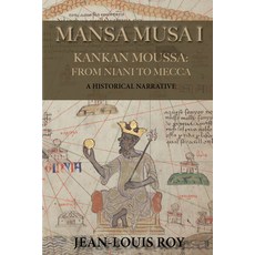 (英文圖書) Mansa Musa I: Kankan Moussa: From Niani to Mecca 平裝版, Mosaic Press, 英文