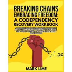 (英文圖書) Breaking Chains Embracing Freedom: A Comprehensive Beginner's Guide to Recognize and Break F... 平裝版, Mark Lime, 英文