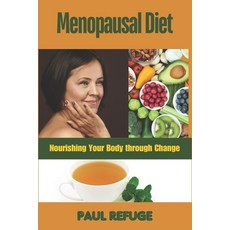 (英文圖書) Menopausal Diet: Nourishing Your Body through Change 平裝版, Independently Published, 英文