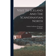 (英文圖書) Visit To Iceland And The Scandinavian North 精裝版, Legare Street Press, 英文